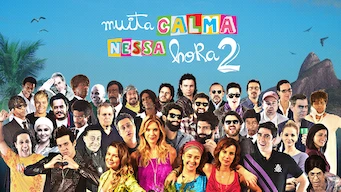 Muita Calma Nessa Hora 2