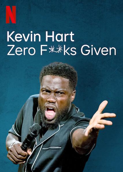 Kevin Hart: Zero F**ks Given