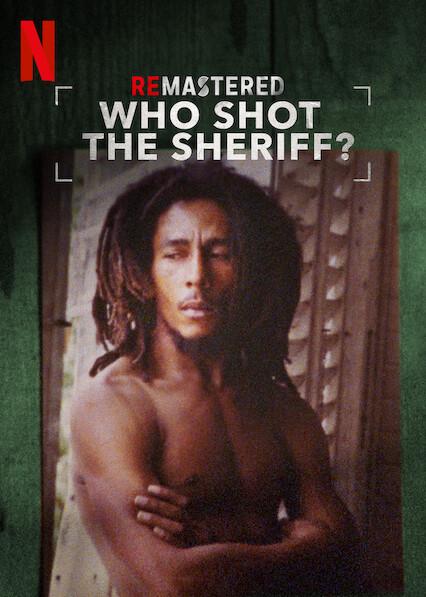 ReMastered: Who Shot the Sheriff