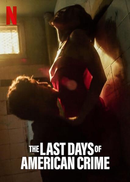 The Last Days of American Crime