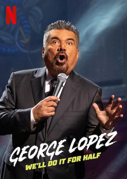 George Lopez: We'll Do It for Half