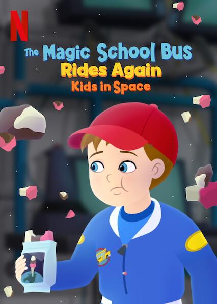 The Magic School Bus Rides Again: Kids in Space