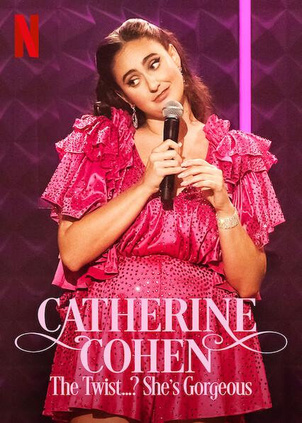 Catherine Cohen: The Twist…? She’s Gorgeous