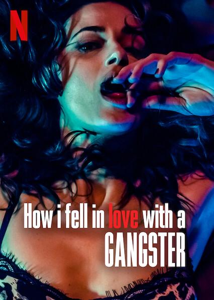 How I Fell in Love with a Gangster