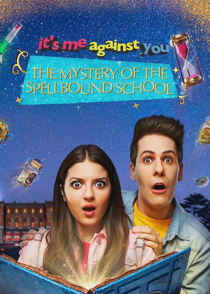 It's me against you - The mystery of the spellbound school