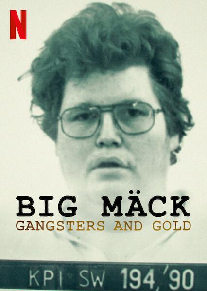 Big Mäck: Gangsters and Gold