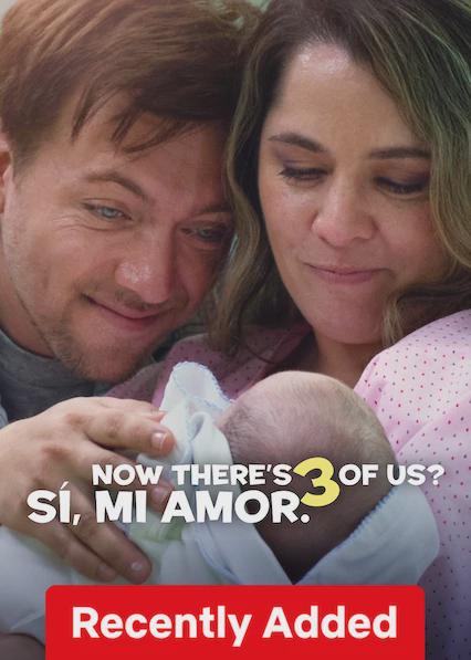 Now There's 3 of Us? Sí, Mi Amor.