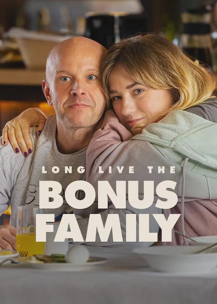 Long Live the Bonus Family