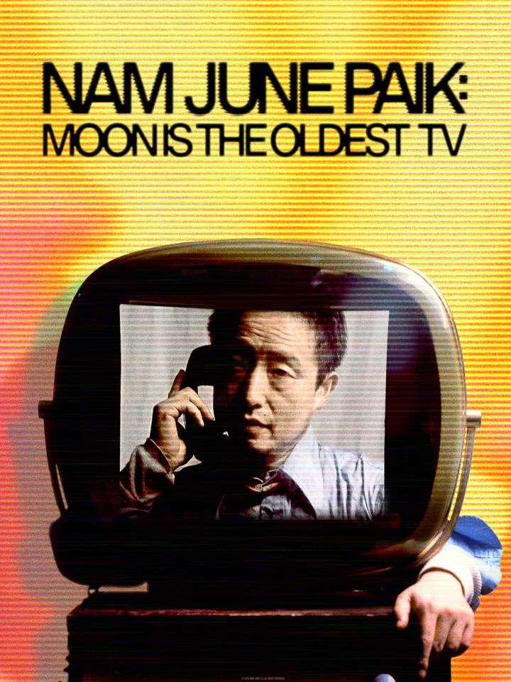 Nam June Paik: Moon Is the Oldest TV