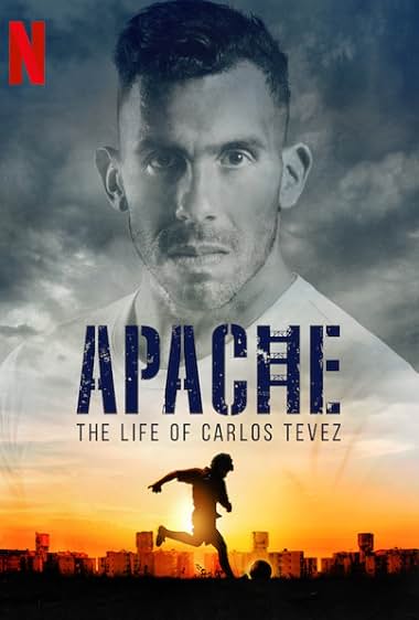 Apache: The Life of Carlos Tevez