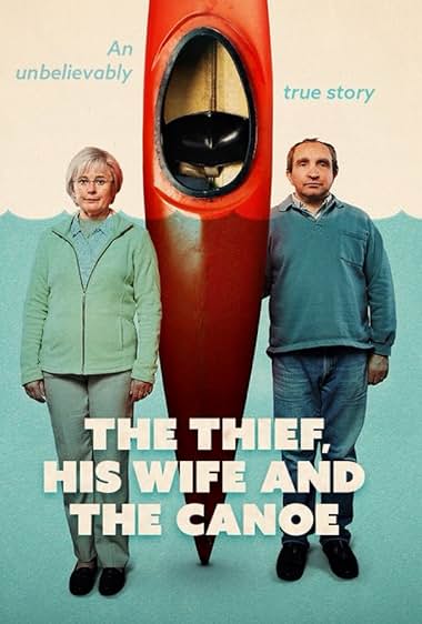 The Thief, His Wife and the Canoe