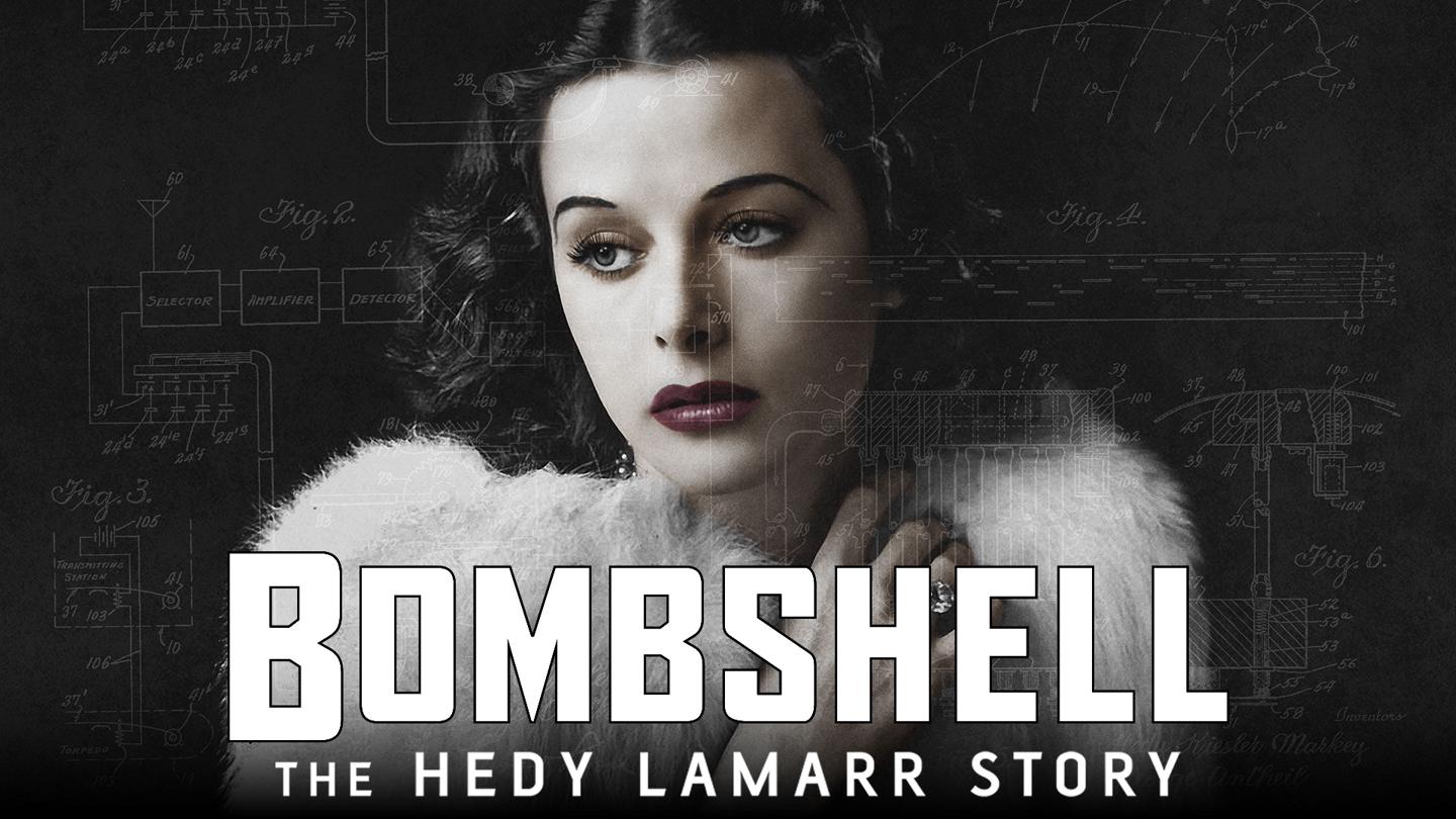 Bombshell: The Hedy Lamarr Story