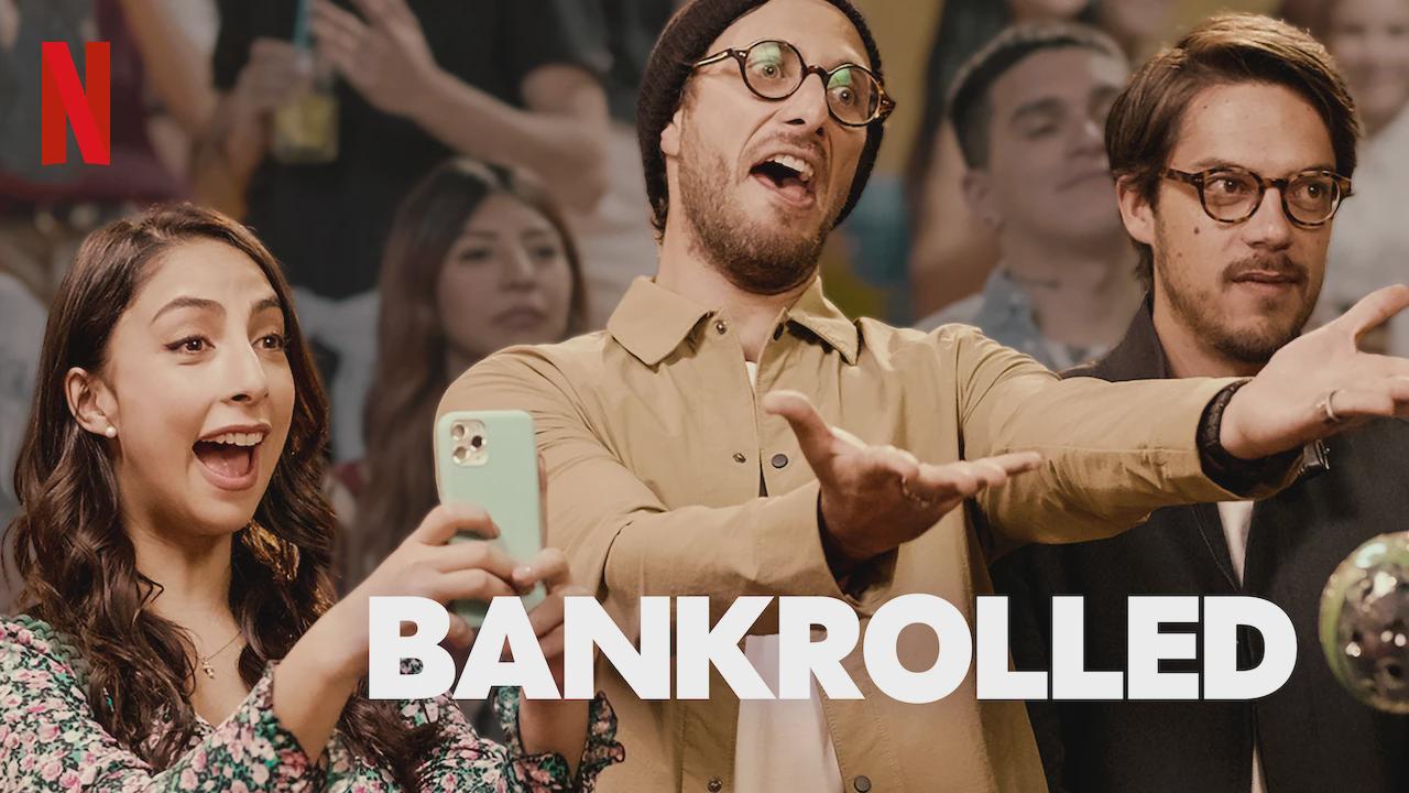 Bankrolled