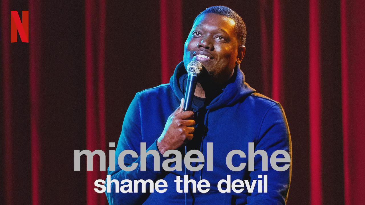 Michael Che: Shame the Devil