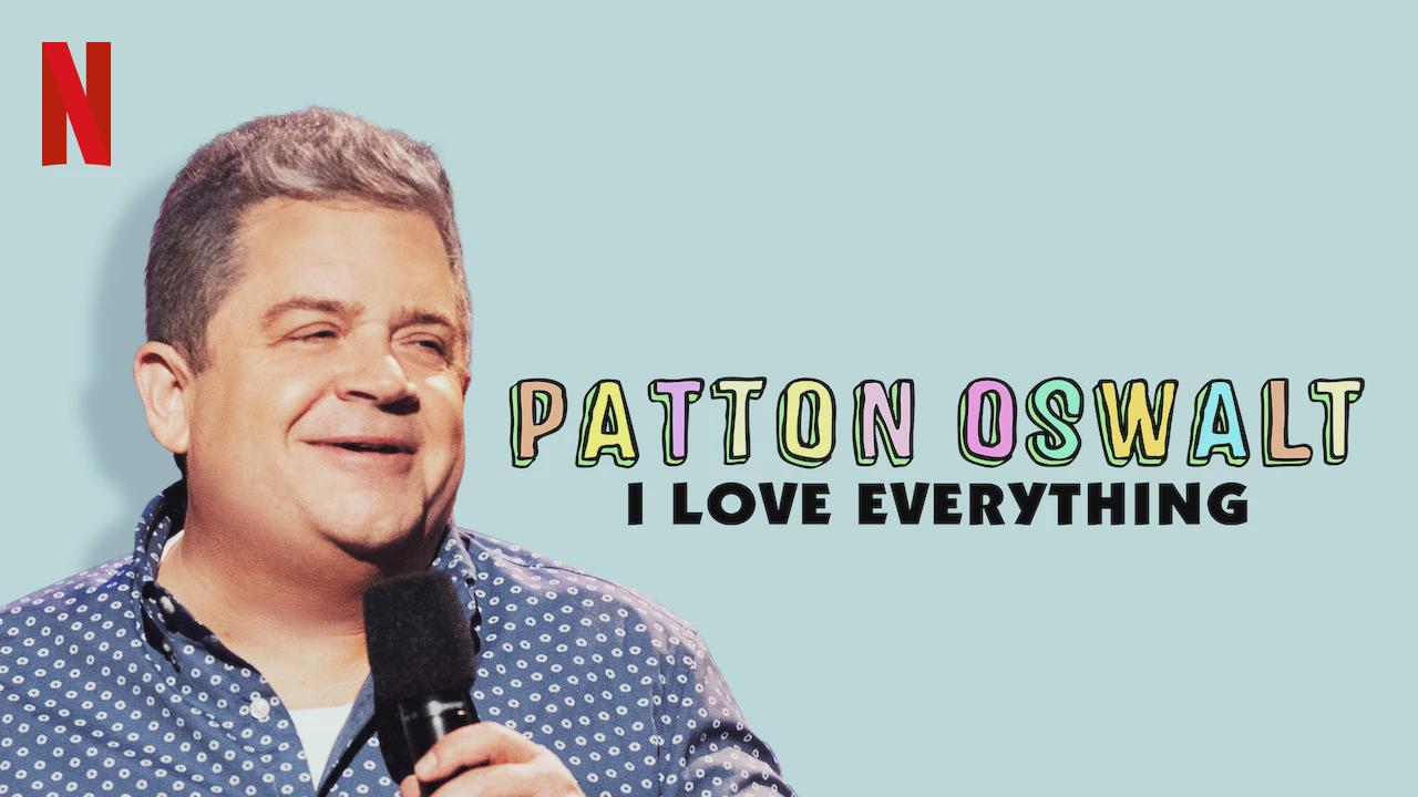 Patton Oswalt: I Love Everything