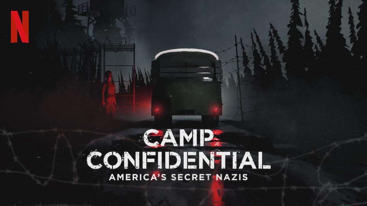 Camp Confidential: America’s Secret Nazis