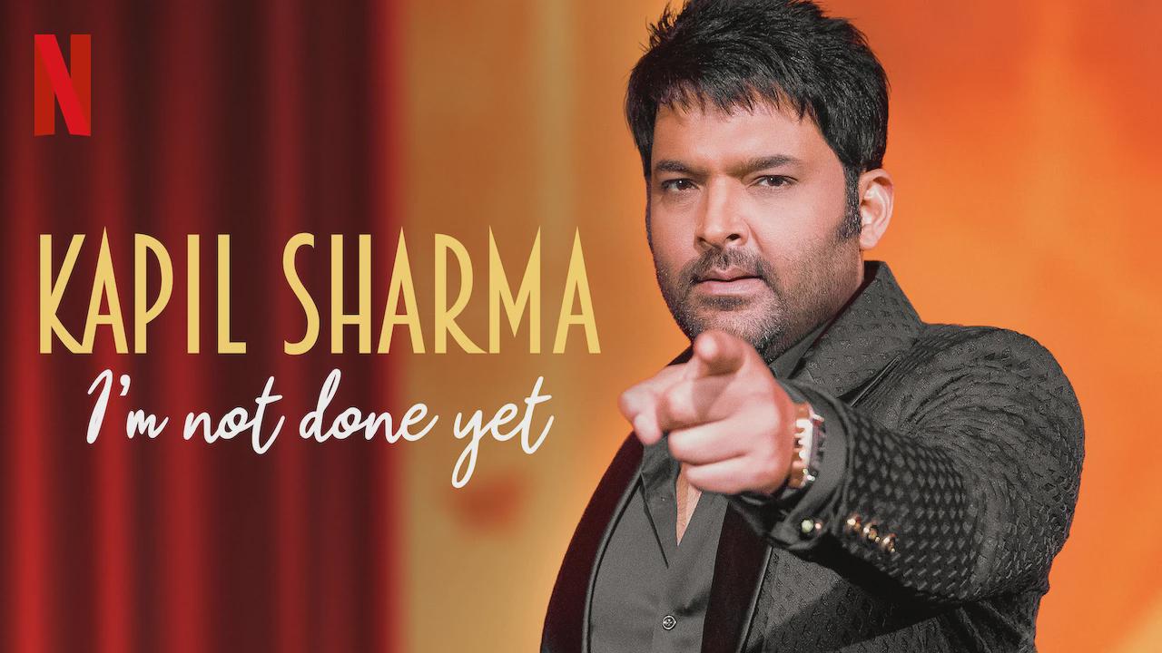 Kapil Sharma: I’m Not Done Yet