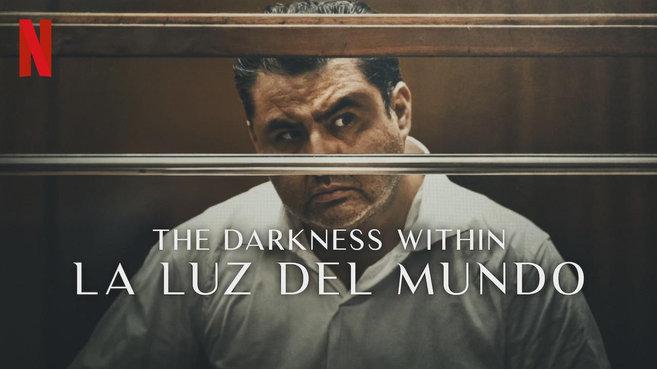 The Darkness Within La Luz del Mundo